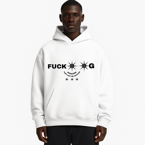 FUCK**G OPINION$ HOODIE