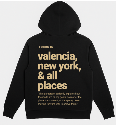 FOCUS IN ALL PLACES HOODIE