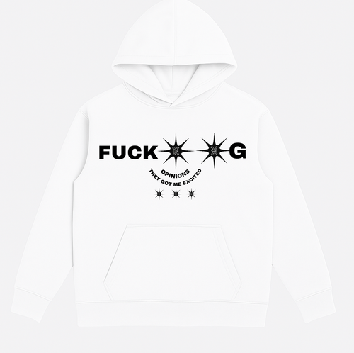 FUCK**G OPINION$ HOODIE